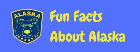 Here are some interesting and fun Alaska facts.