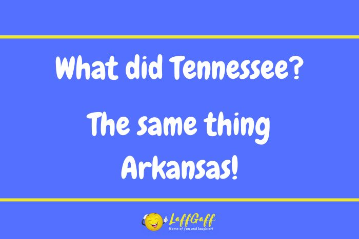 Funny Tennessee joke from LaffGaff.