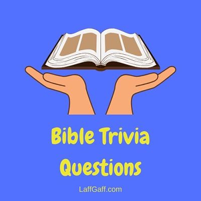 If you've studied religiously, have faith that these Bible trivia questions and answers won't be a problem!