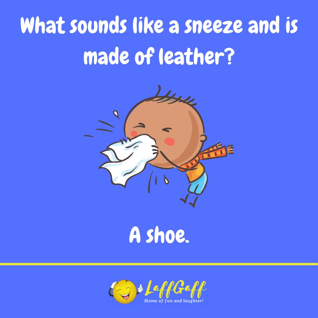 Sneeze joke from LaffGaff.