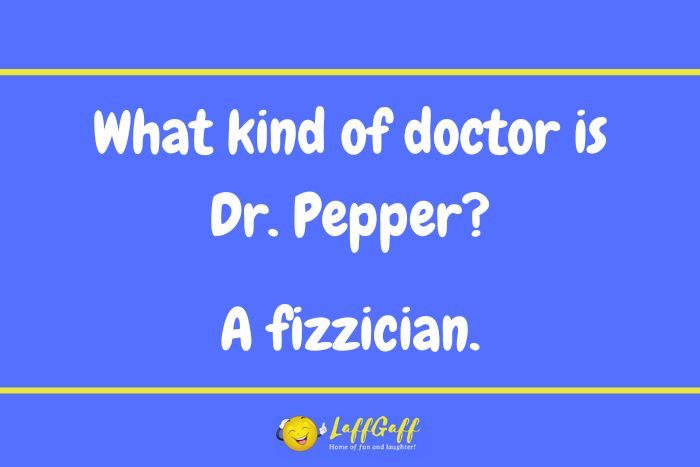 Dr. Pepper joke from LaffGaff.