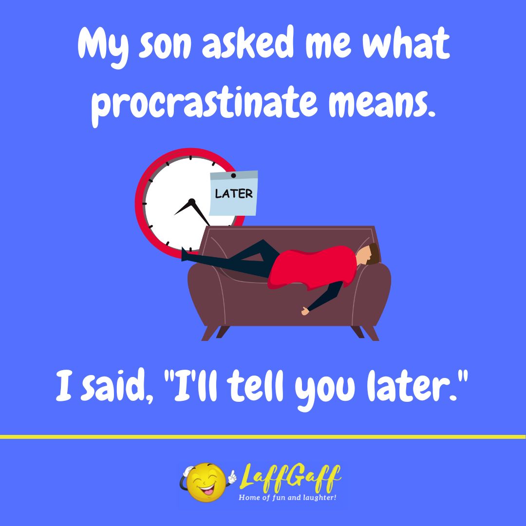 Procrastination joke from LaffGaff.