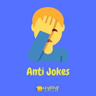 Featured image for a page of anti jokes that shouldn't be funny, but are!