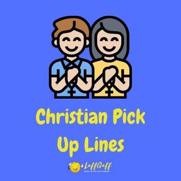 funny christian pick up lines