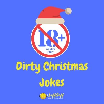 Featured image for a page of rude and dirty Christmas jokes for adults only.