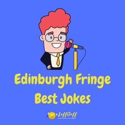 Featured image for a page of the best jokes from the Edinburgh Fringe Festival.