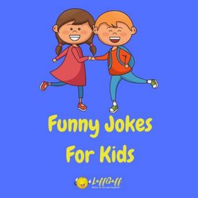 99 Really Corny Jokes For Kids - Funny Cheesy Jokes!
