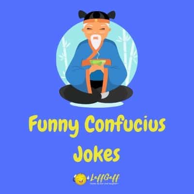 Featured image for a page of funny Confucius say jokes.