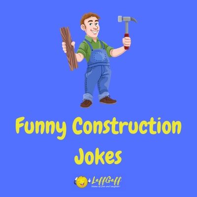 Featured image for a page of funny construction jokes.
