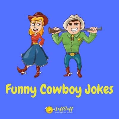 Featured image for a page of funny cowboy jokes and puns.