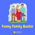 100s Of Funny Quotes And Sayings | LaffGaff