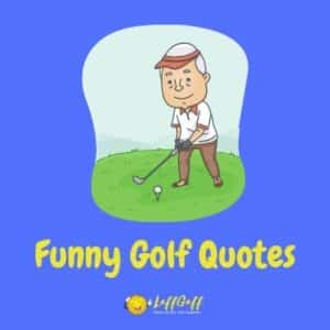 100s Of Funny Quotes And Sayings | LaffGaff