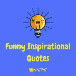 100s Of Funny Quotes And Sayings | LaffGaff