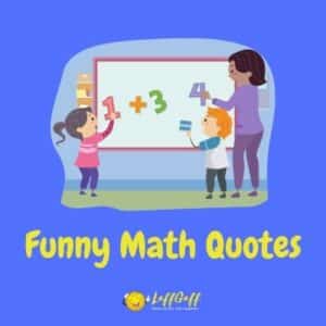 100s Of Funny Quotes And Sayings | LaffGaff