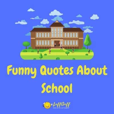 Funny Kid Quotes About School