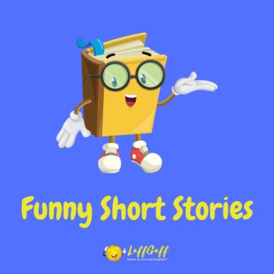 Funny Short Stories