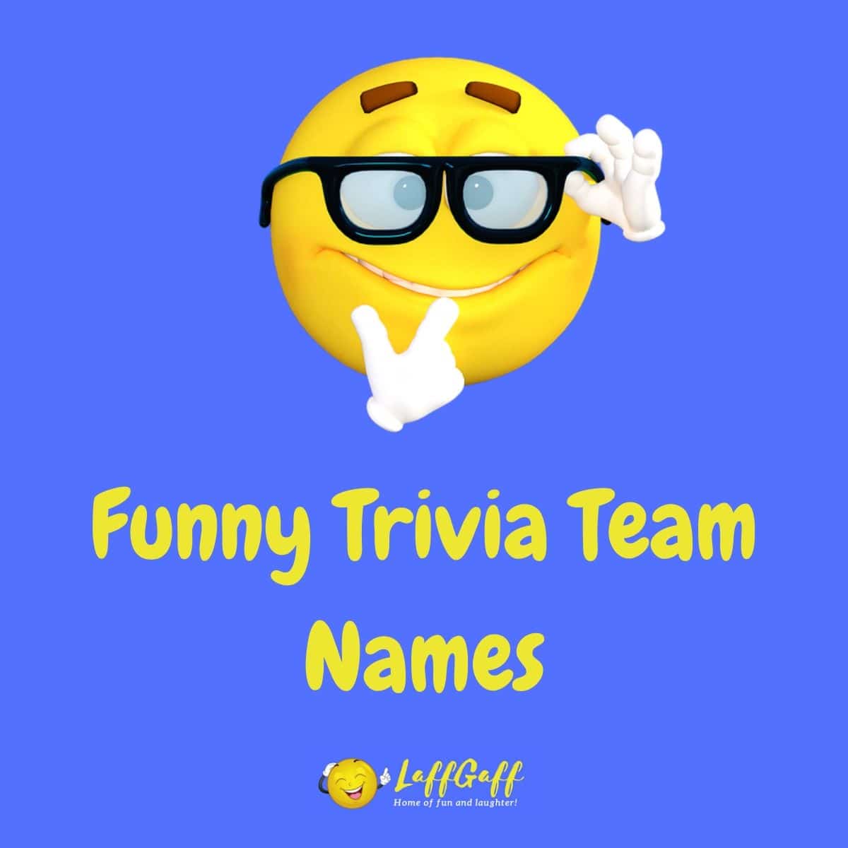 Featured image for a page of witty and hilariously funny trivia team names.