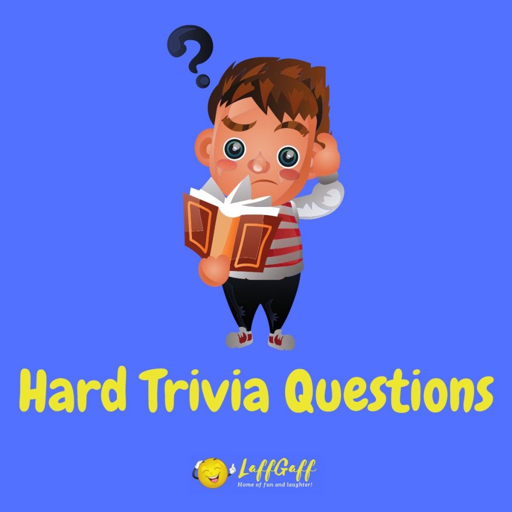 Featured image for a page of really hard trivia questions and answers for the true trivia expert.