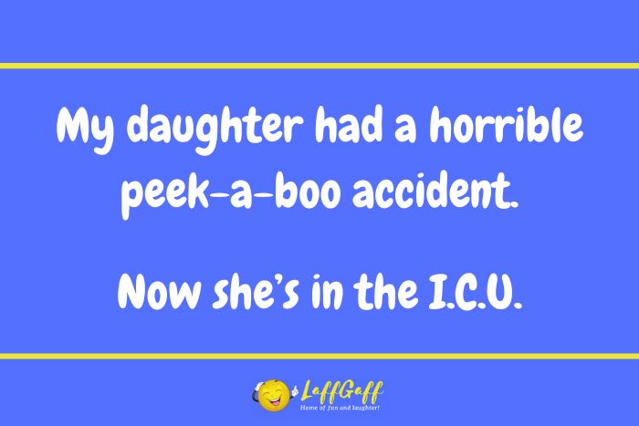 Peek-a-boo ICU joke from LaffGaff.