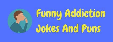 Header image for a page of funny addiction jokes and puns.