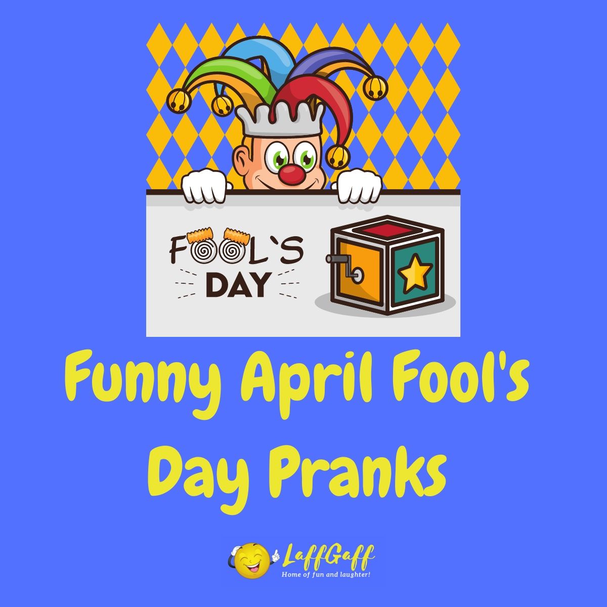 Featured image for a page of funny April Fool's Day pranks and jokes to play on people.