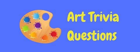 20 Fun Free Art Trivia Questions And Answers Laffgaff