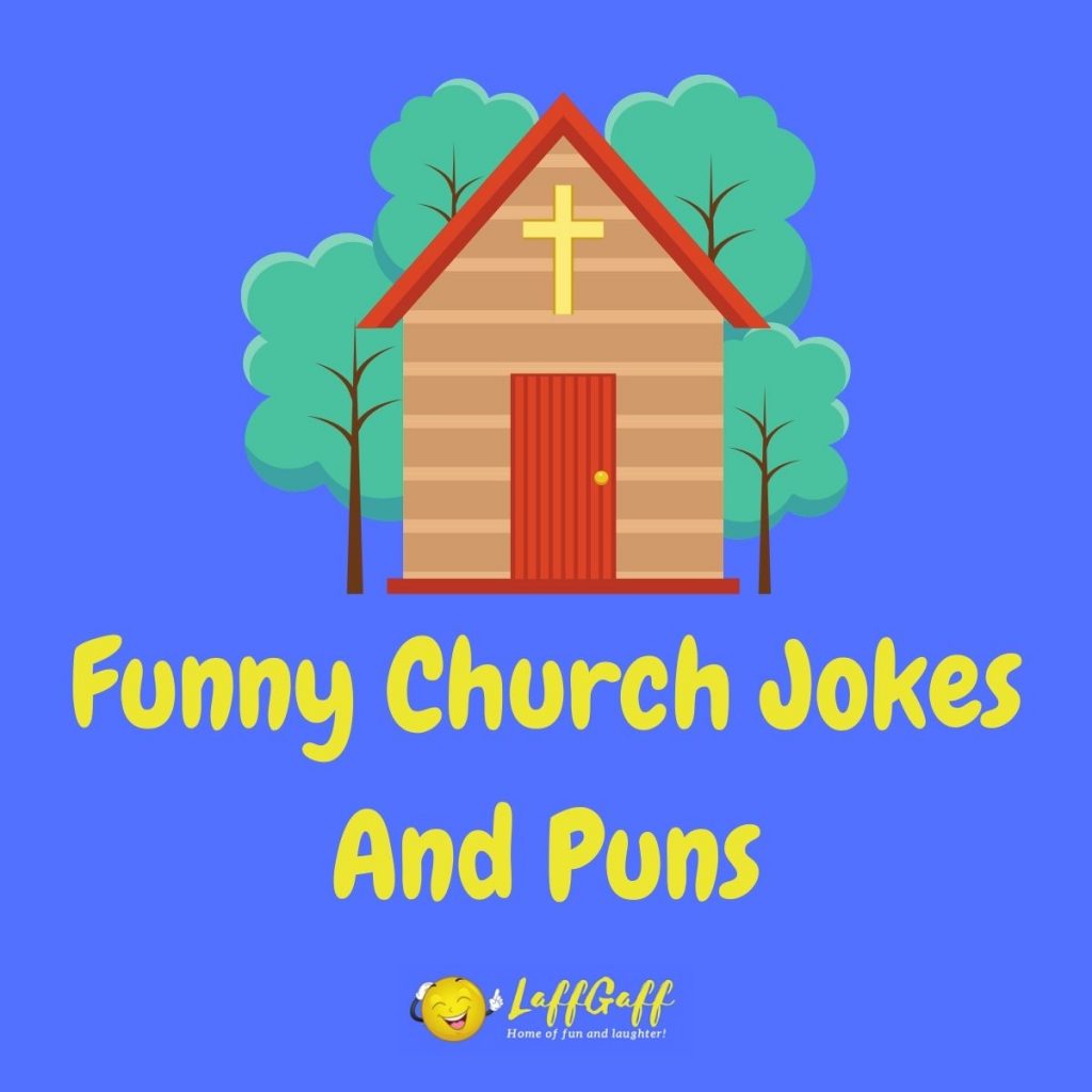 100s Of Hilarious Religious Jokes And Puns! LaffGaff