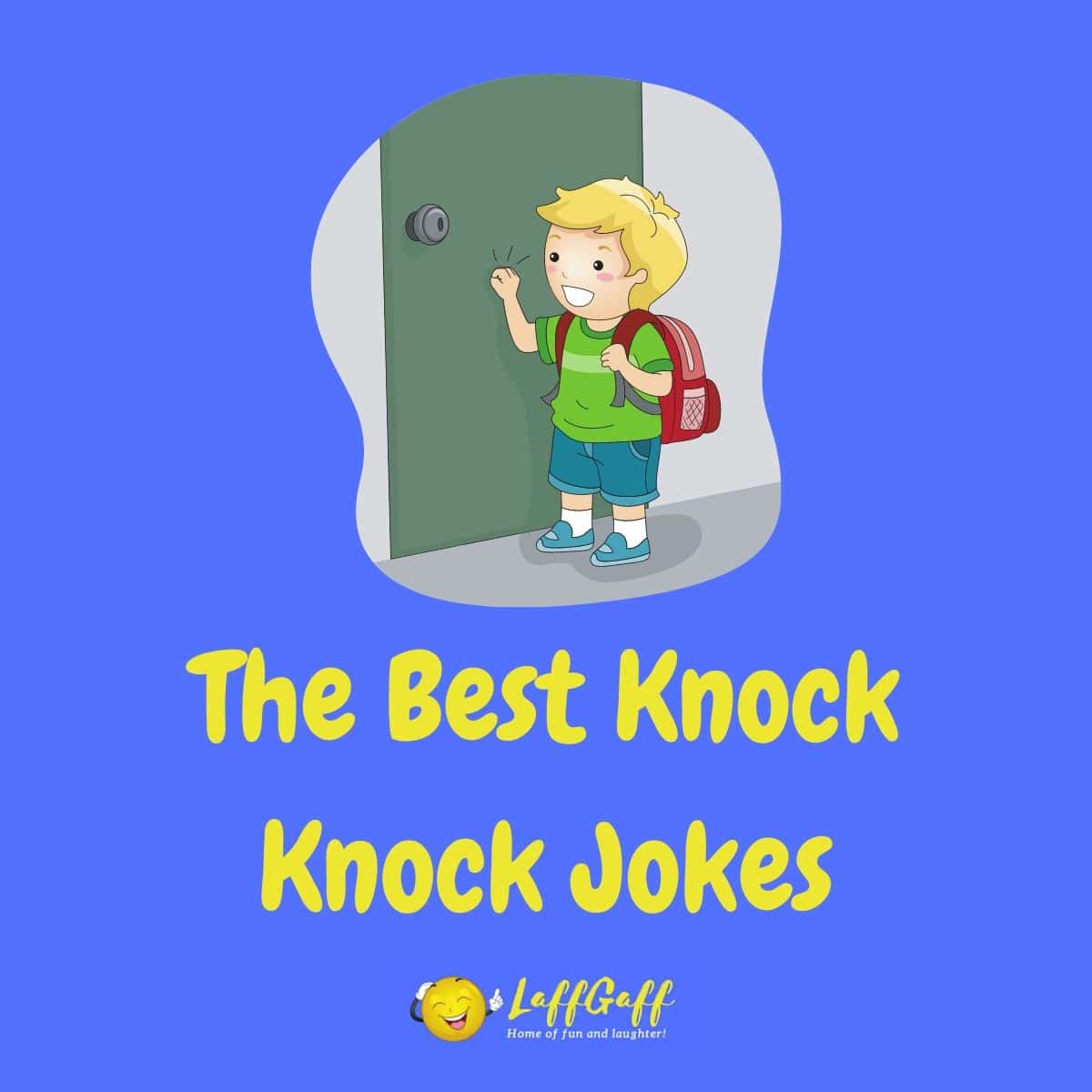 Featured image for a page of the best funny knock knock jokes.