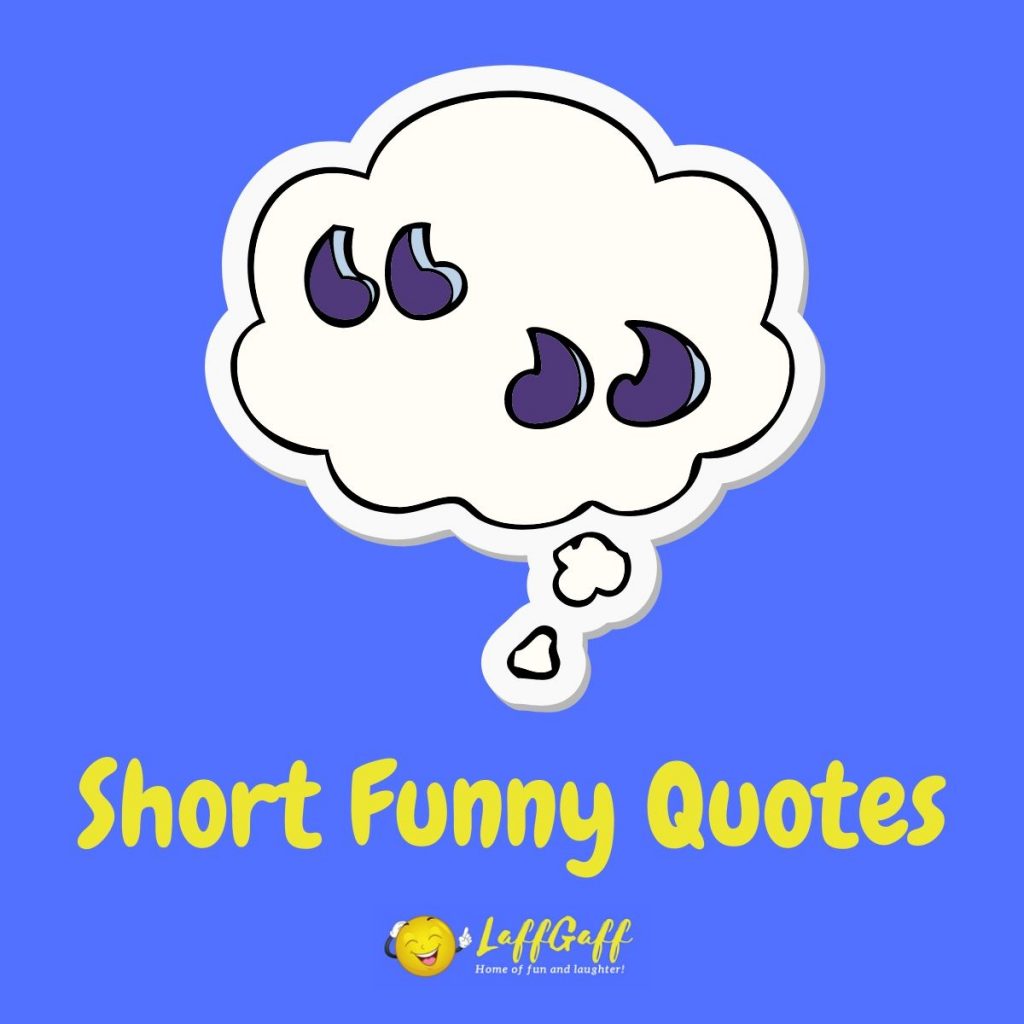Featured image for a page of funny short quotes.