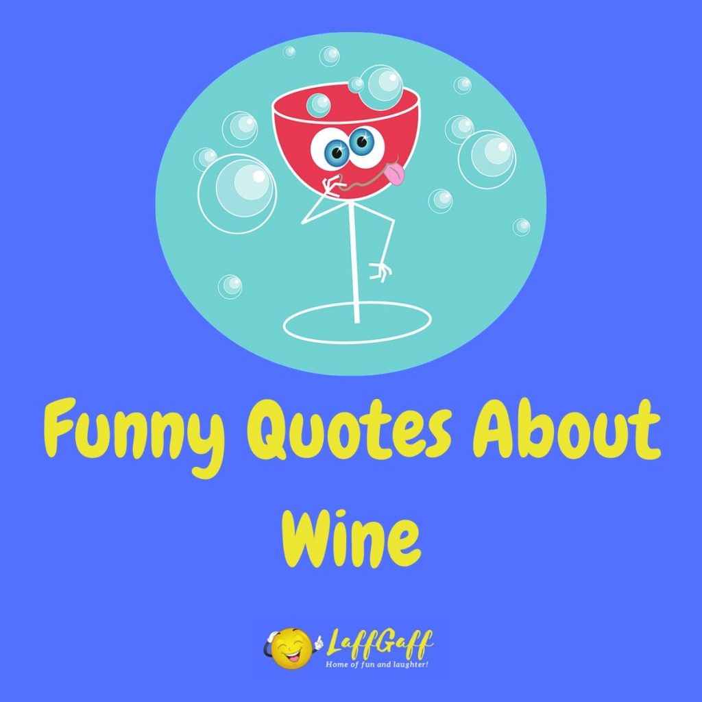 Featured image for a page of funny wine quotes.
