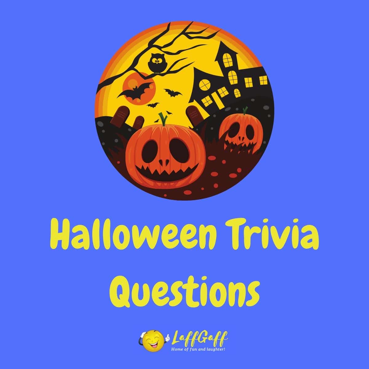 Featured image for a page of Halloween trivia questions and answers.