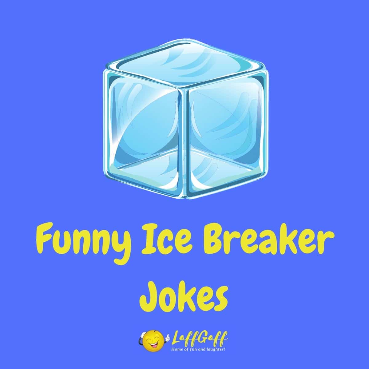 Featured image for a page of funny ice breaker jokes.