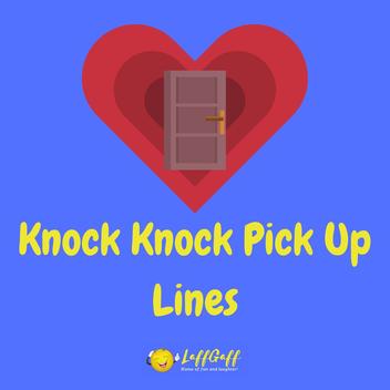 100s Of Pick Up Lines - The Best Chat Up Lines! | LaffGaff
