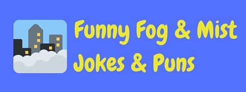 Header image for a page of funny mist and fog jokes and puns.