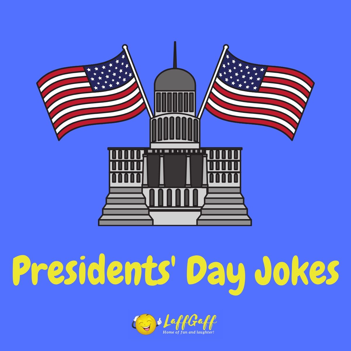 Featured image for a page of funny Presidents' Day jokes.