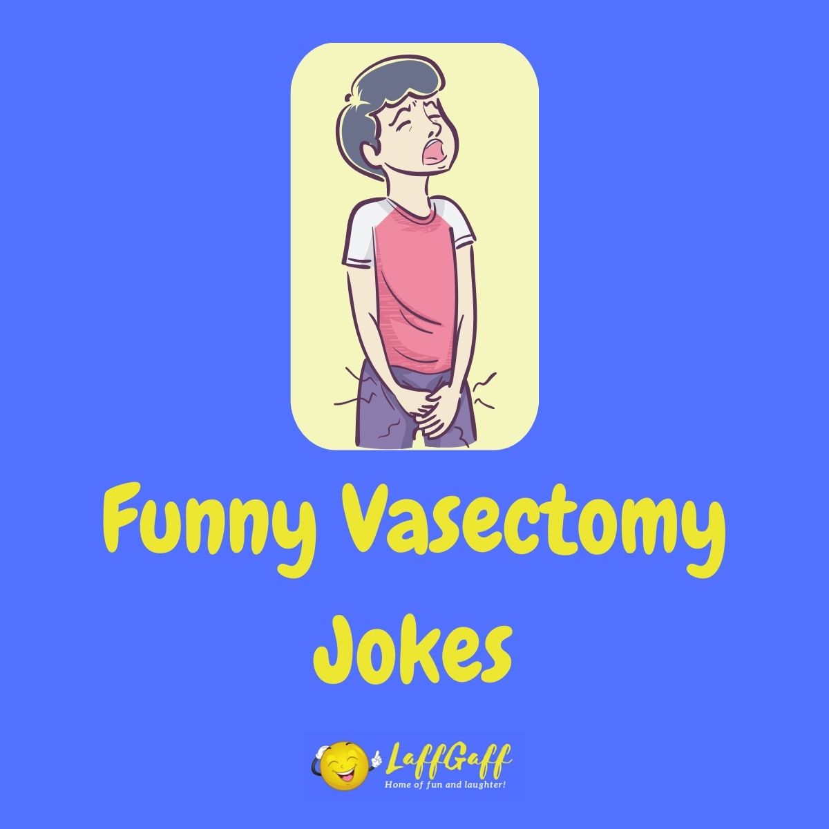 Featured image for a page of funny vasectomy jokes and puns.