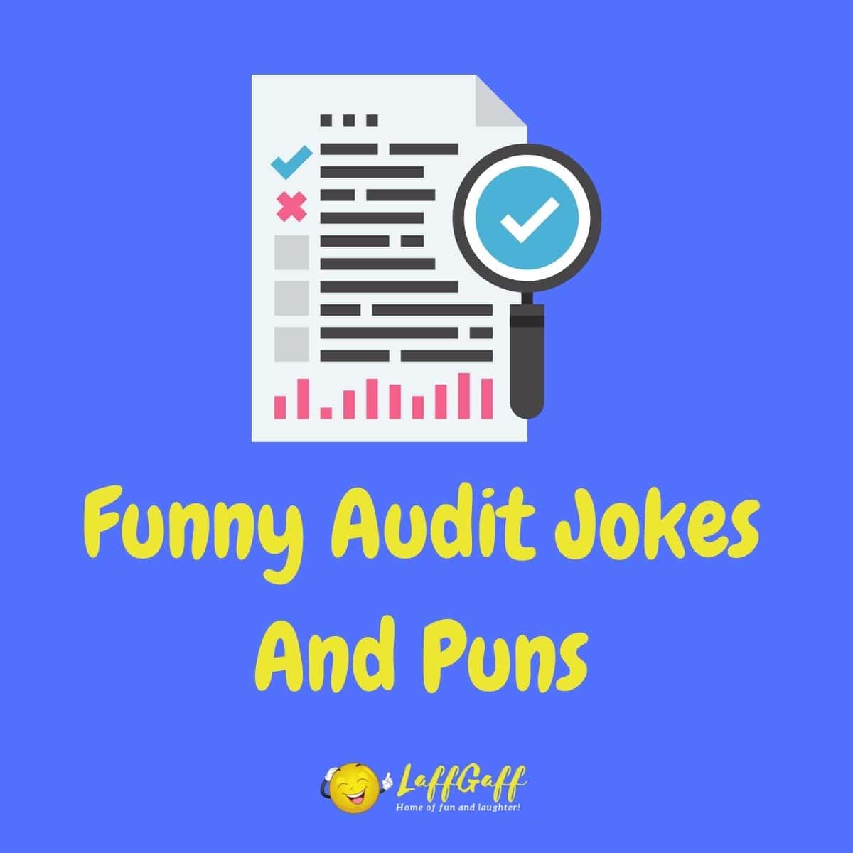 Featured image for a page of funny audit jokes and puns.