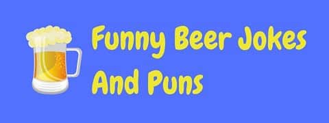 Header image for a page of funny beer jokes and puns.