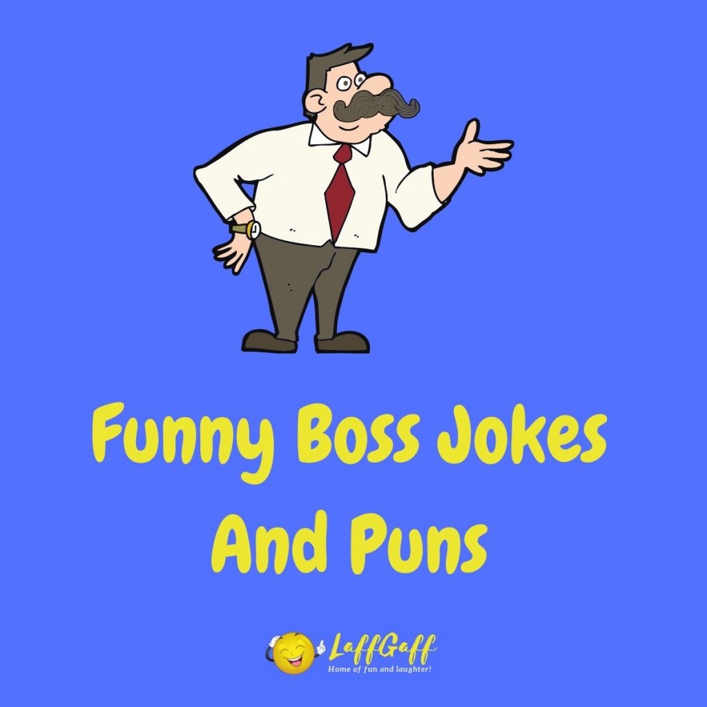 100s Of Funny Work Jokes And Puns! | LaffGaff
