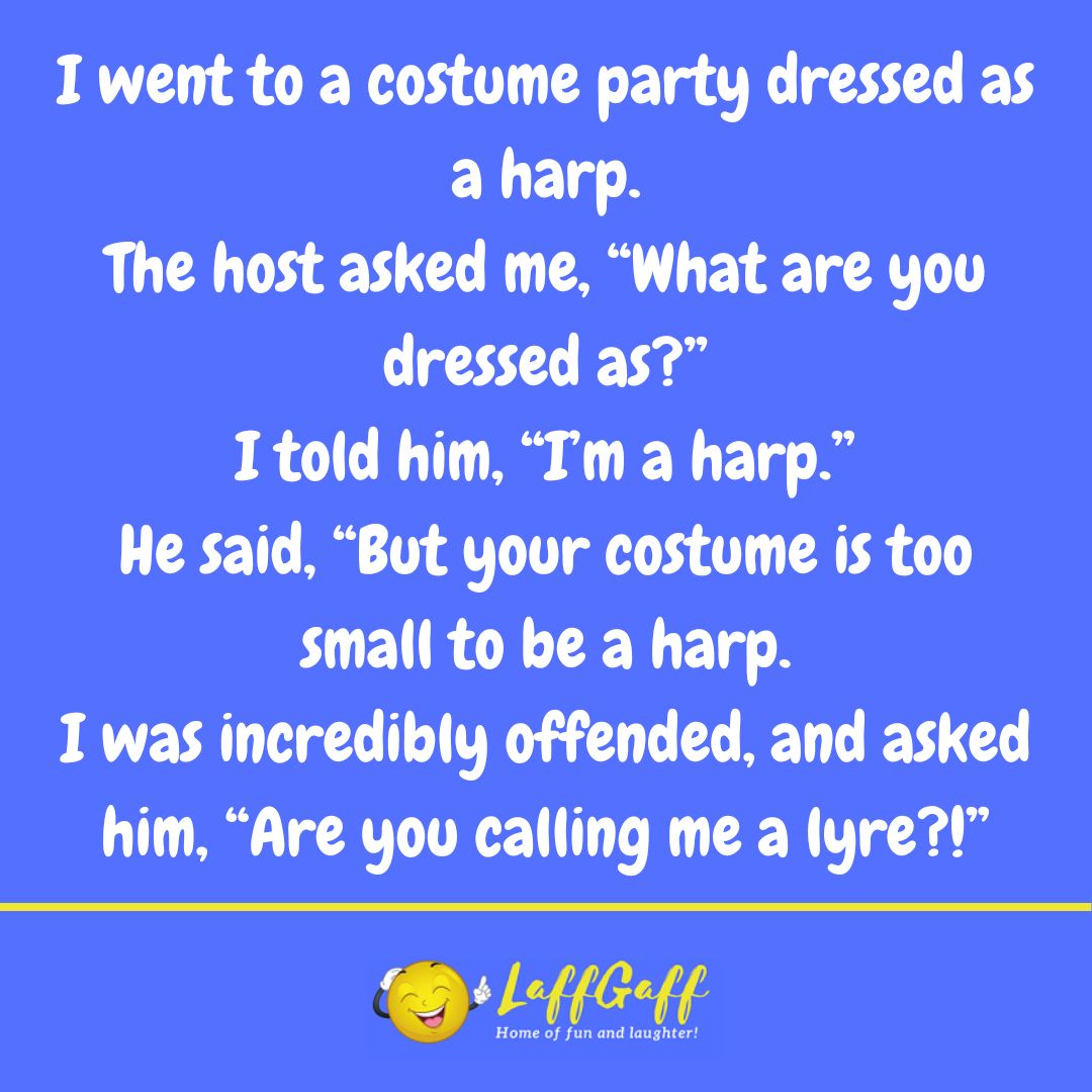 Harp costume joke from LaffGaff.