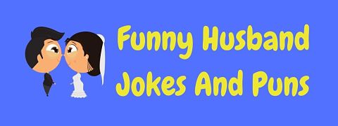 Header image for a page of funny husband jokes and puns.
