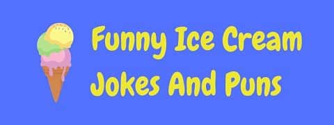 Header image for a page of funny ice cream jokes and puns.