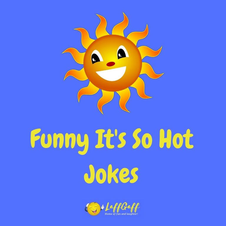 Amazing Funny Its Hotter Than Quotes Of All Time The Ultimate Guide Buywedding1