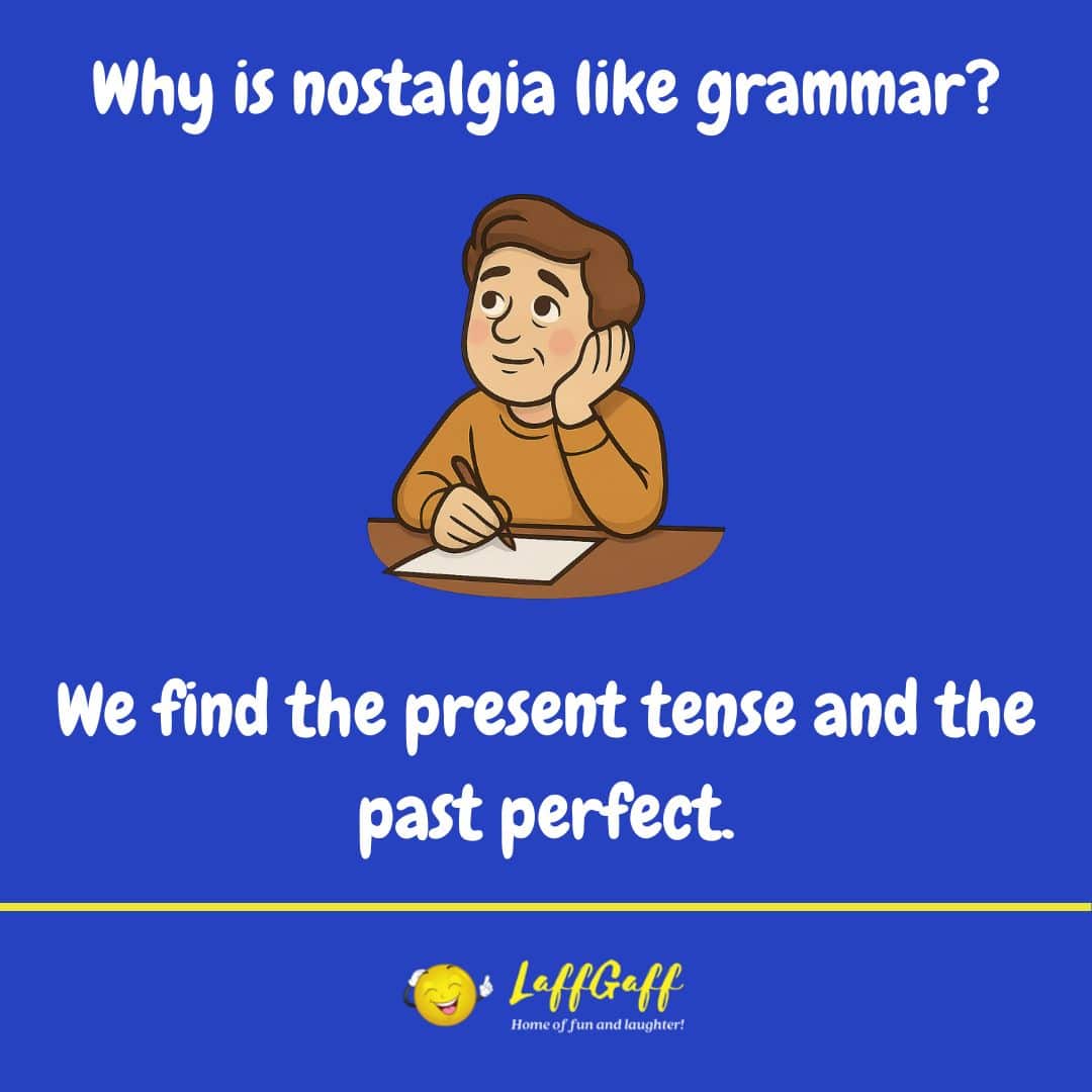 Nostalgia and grammar joke from LaffGaff.