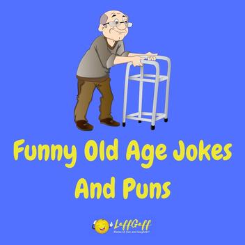Funny Senior Citizens Joke! | LaffGaff, Home Of Laughter