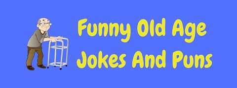 Header image for a page of funny old age jokes and puns.