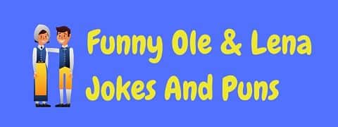 Header image for a page of funny Ole and Lena jokes.