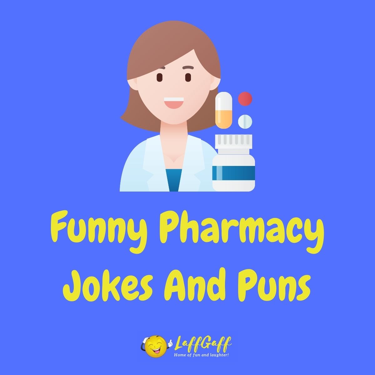 Featured image for a page of funny pharmacist and pharmacy jokes and puns.