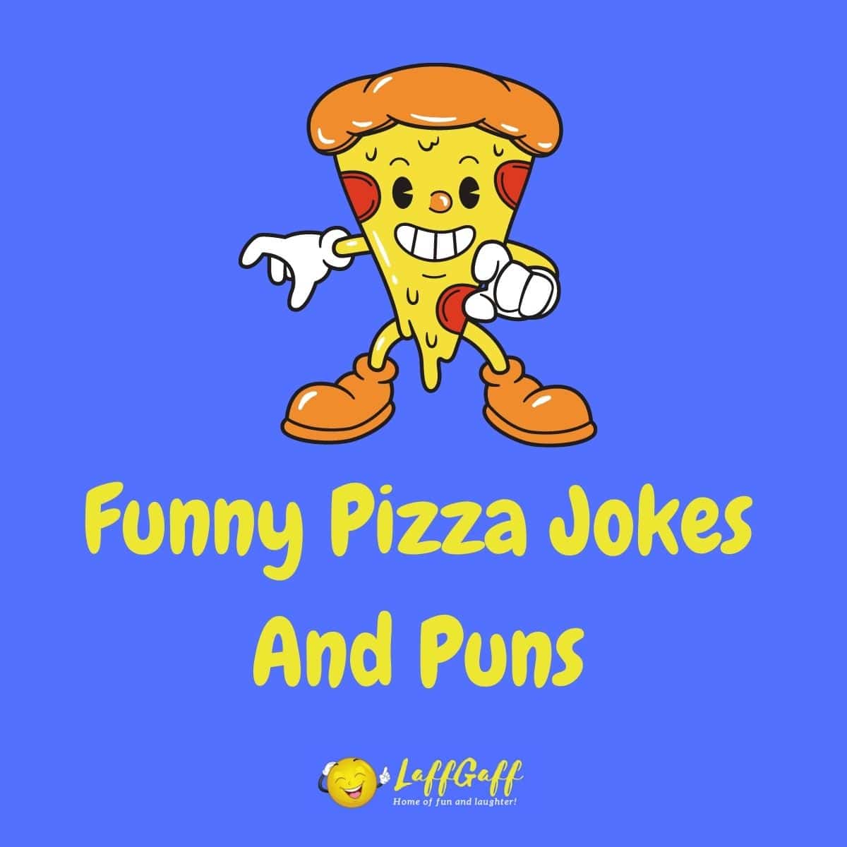 Featured image for a page of funny pizza jokes and puns.