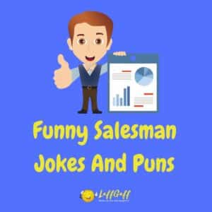 40+ Hilarious Sales Jokes And Puns! | LaffGaff